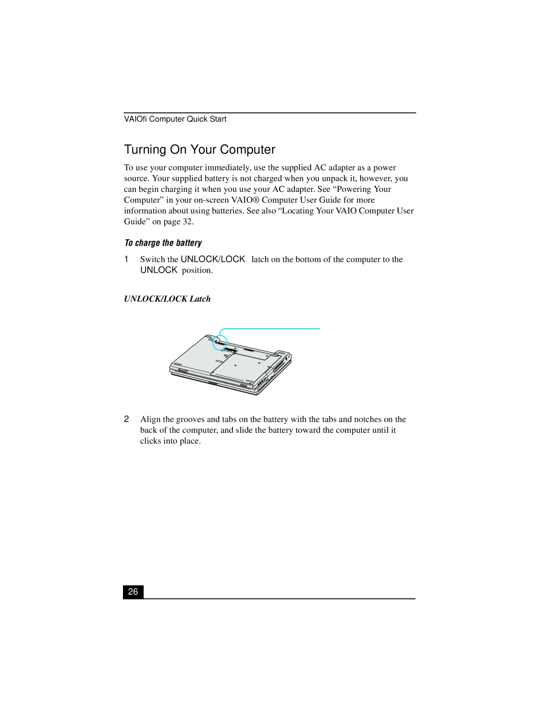 Sony PCG-V505 quick start Turning On Your Computer, To charge the battery, UNLOCK/LOCK Latch 