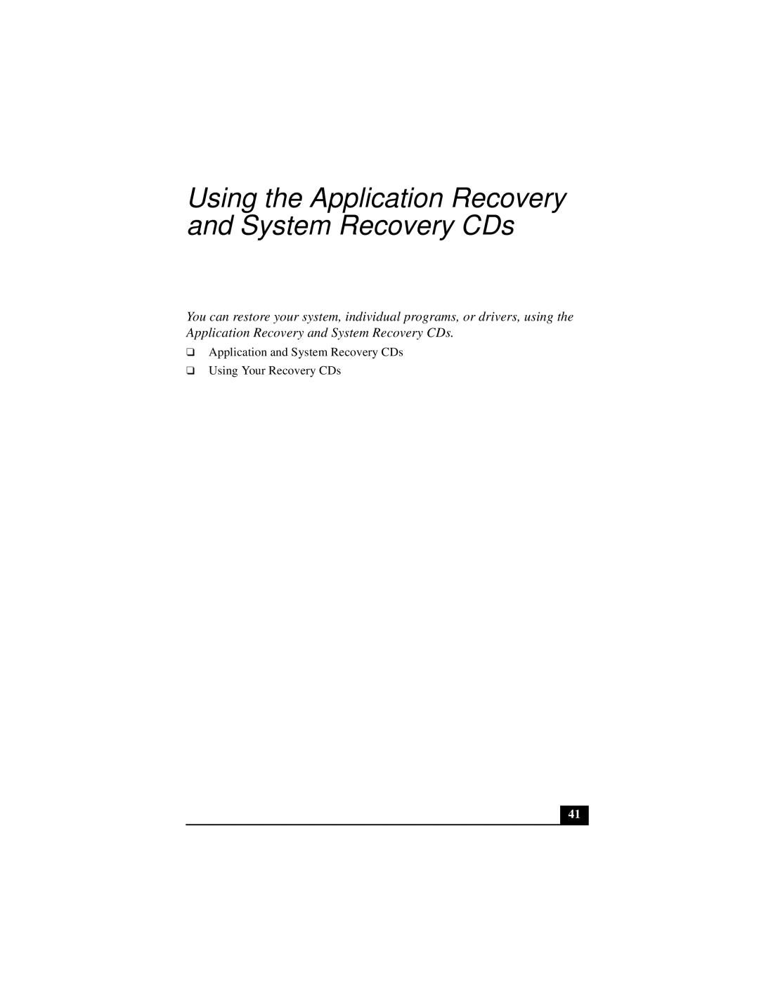 Sony PCG-V505 quick start Using the Application Recovery and System Recovery CDs 