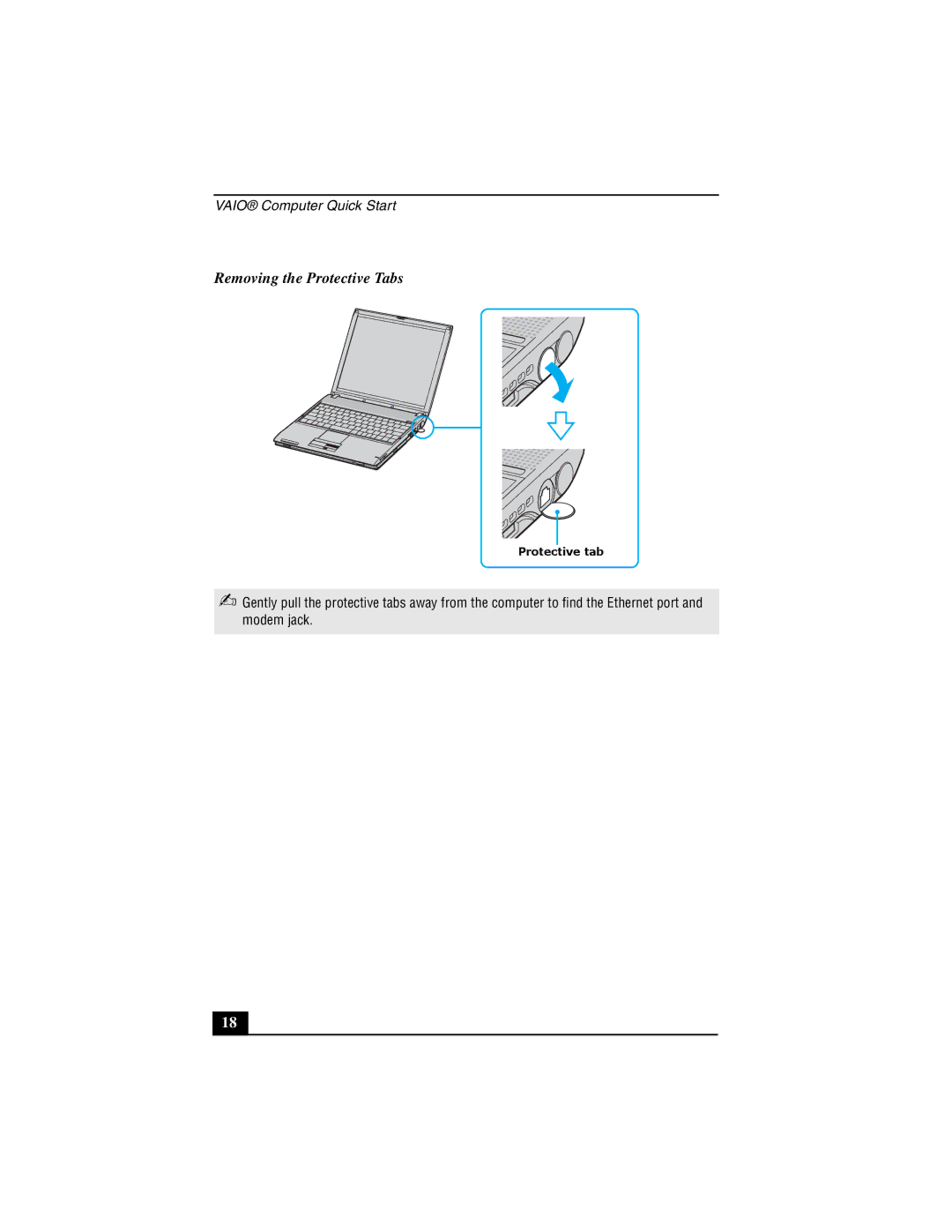 Sony PCG-V505DX, PCG-V505DC1, PCG-V505DH quick start Removing the Protective Tabs 