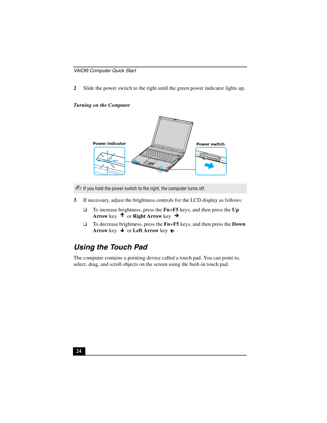 Sony PCG-V505DX, PCG-V505DC1, PCG-V505DH quick start Turning on the Computer, Arrow key Or Left Arrow key 