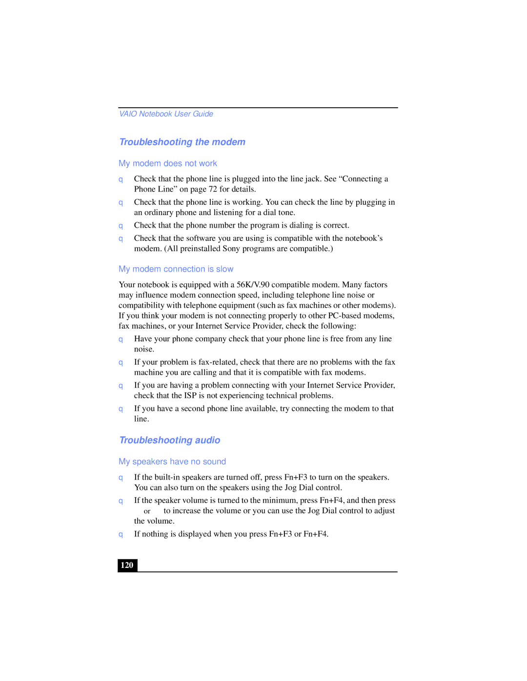 Sony PCG-XG38 manual Troubleshooting the modem, Troubleshooting audio, My modem does not work, My modem connection is slow 