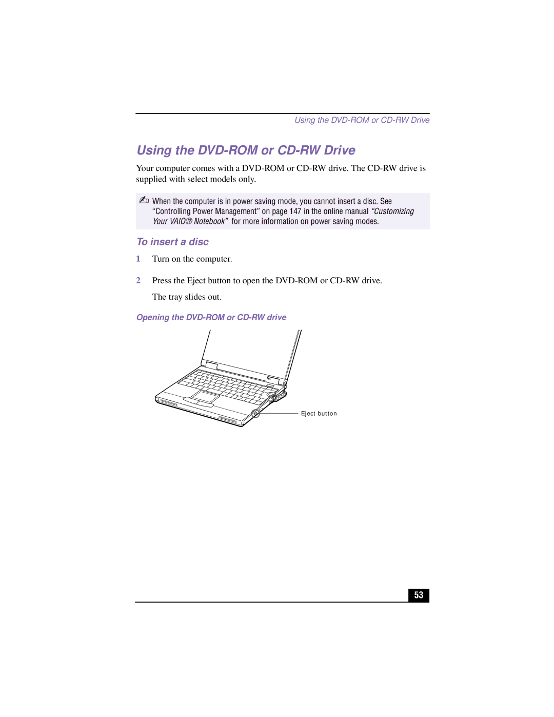 Sony PCG-XG500, PCG-XG700K manual Using the DVD-ROM or CD-RW Drive, To insert a disc, Opening the DVD-ROM or CD-RW drive 