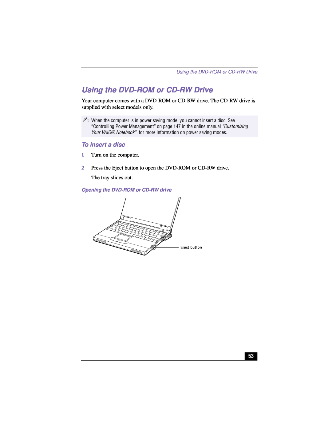 Sony PCG-XG700K, PCG-XG500K manual Using the DVD-ROM or CD-RW Drive, To insert a disc 