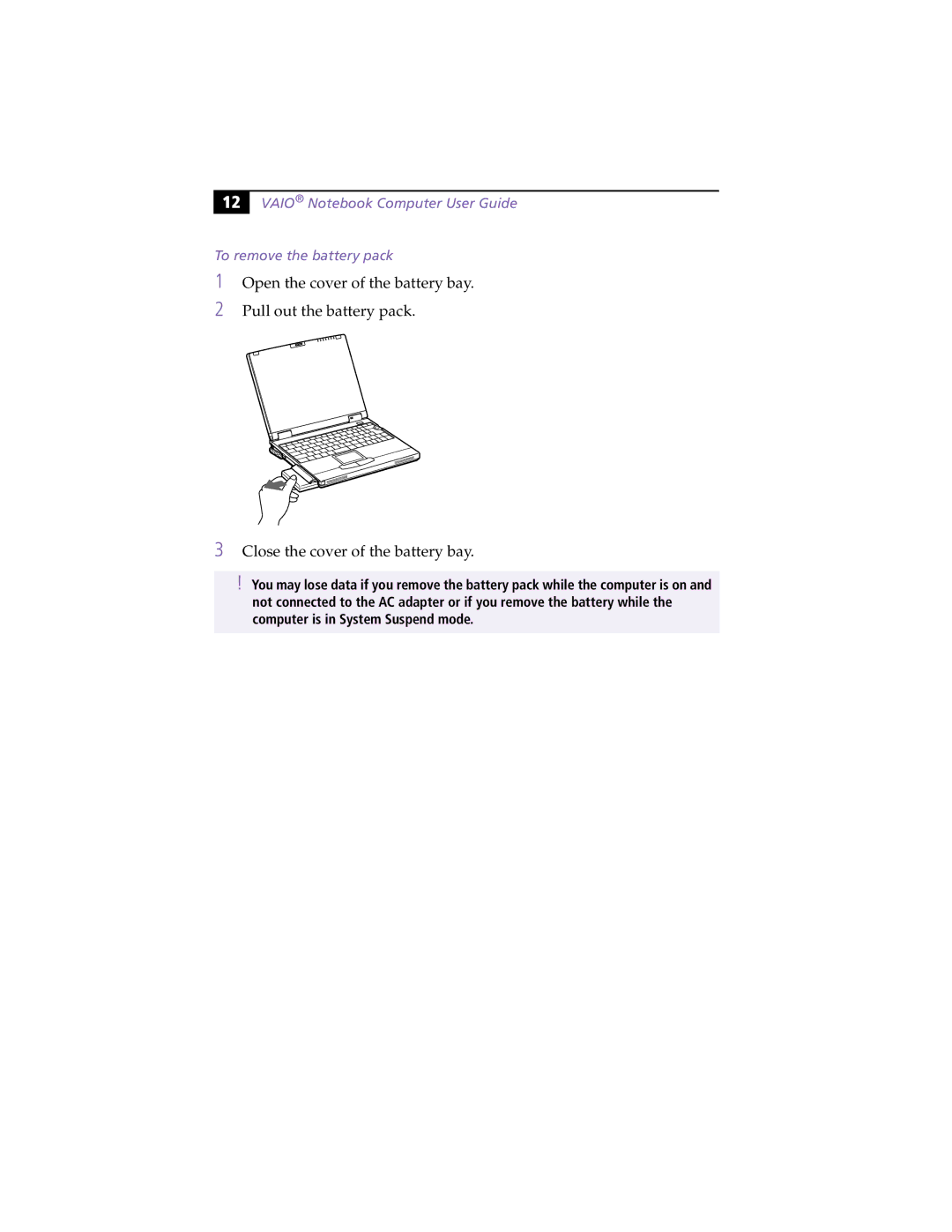 Sony PCG-XG9 manual Vaio Notebook Computer User Guide To remove the battery pack 