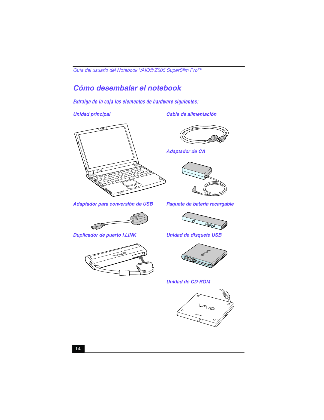 Sony PCG-Z505GE manual Cómo desembalar el notebook, Extraiga de la caja los elementos de hardware siguientes 