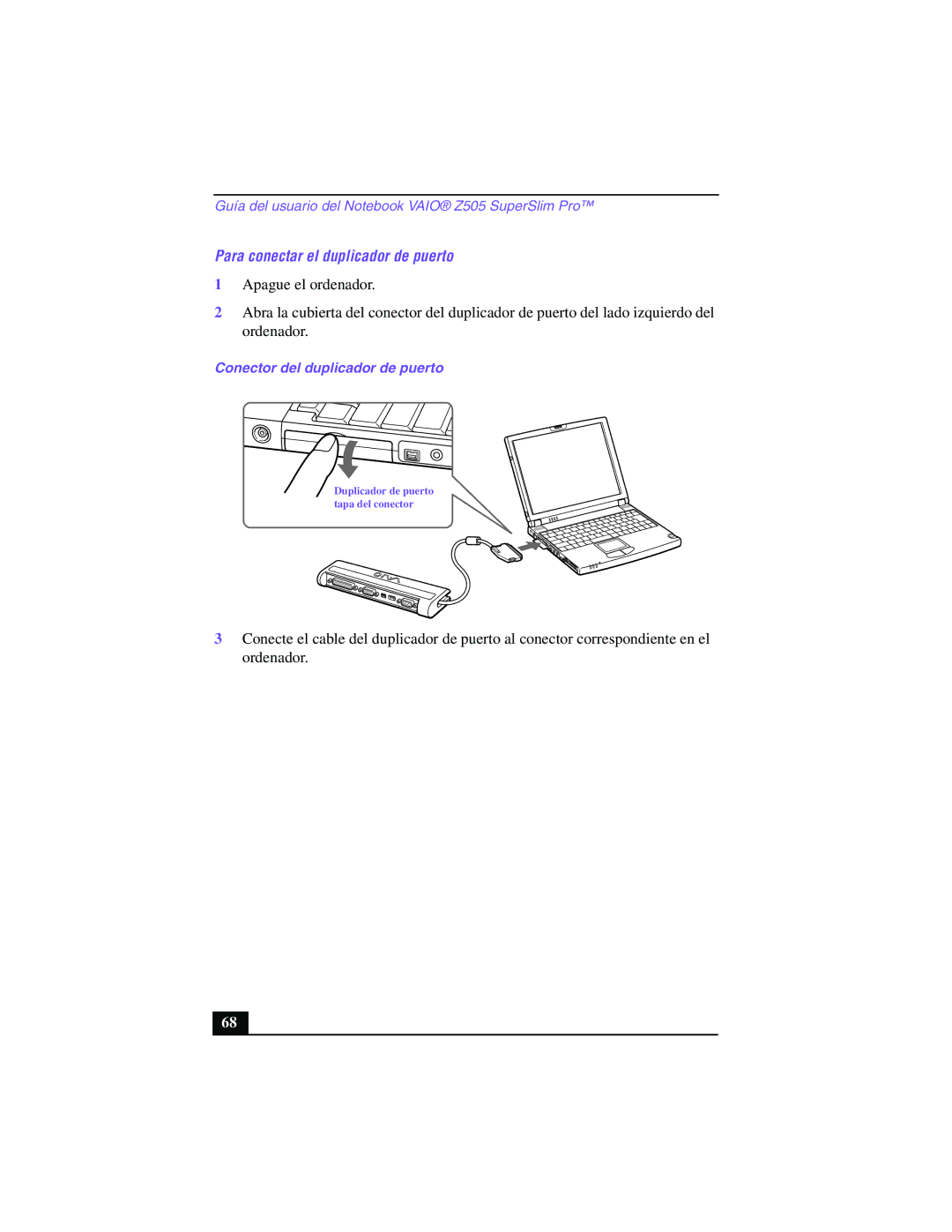 Sony PCG-Z505GE manual Para conectar el duplicador de puerto, Conector del duplicador de puerto 