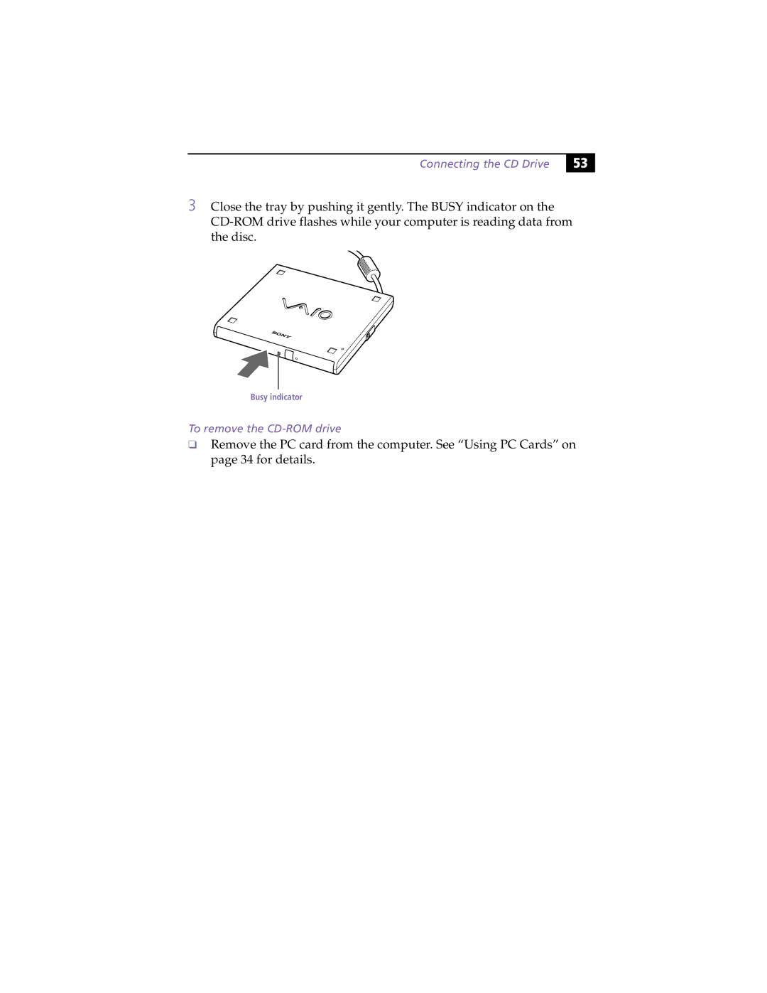 Sony PCG-Z505HE, PCG-Z505HS manual To remove the CD-ROM drive 