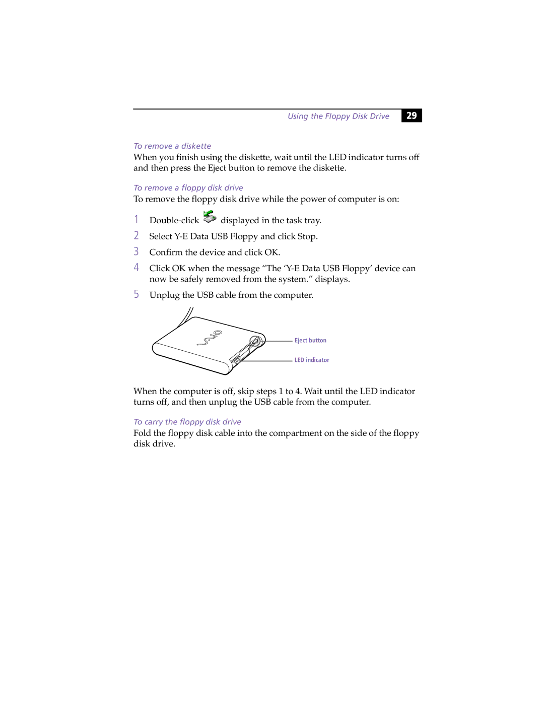 Sony PCG-Z505HSK manual Using the Floppy Disk Drive To remove a diskette, To remove a floppy disk drive 