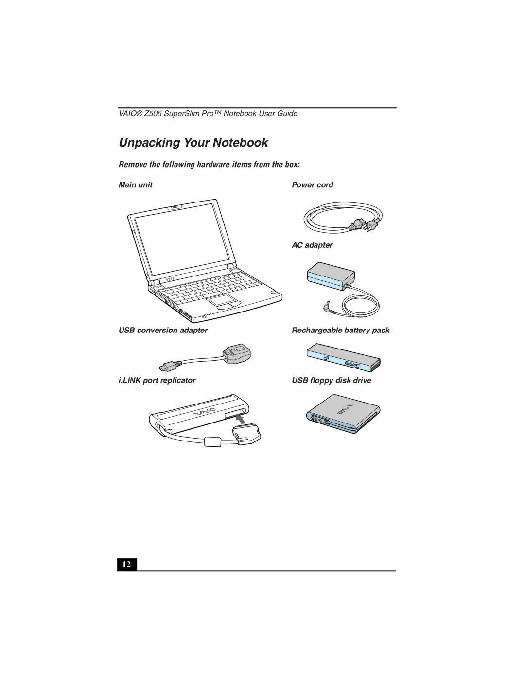 Sony PCG-Z505LS, PCG-Z505LE manual Unpacking Your Notebook, Remove the following hardware items from the box, Main unit 