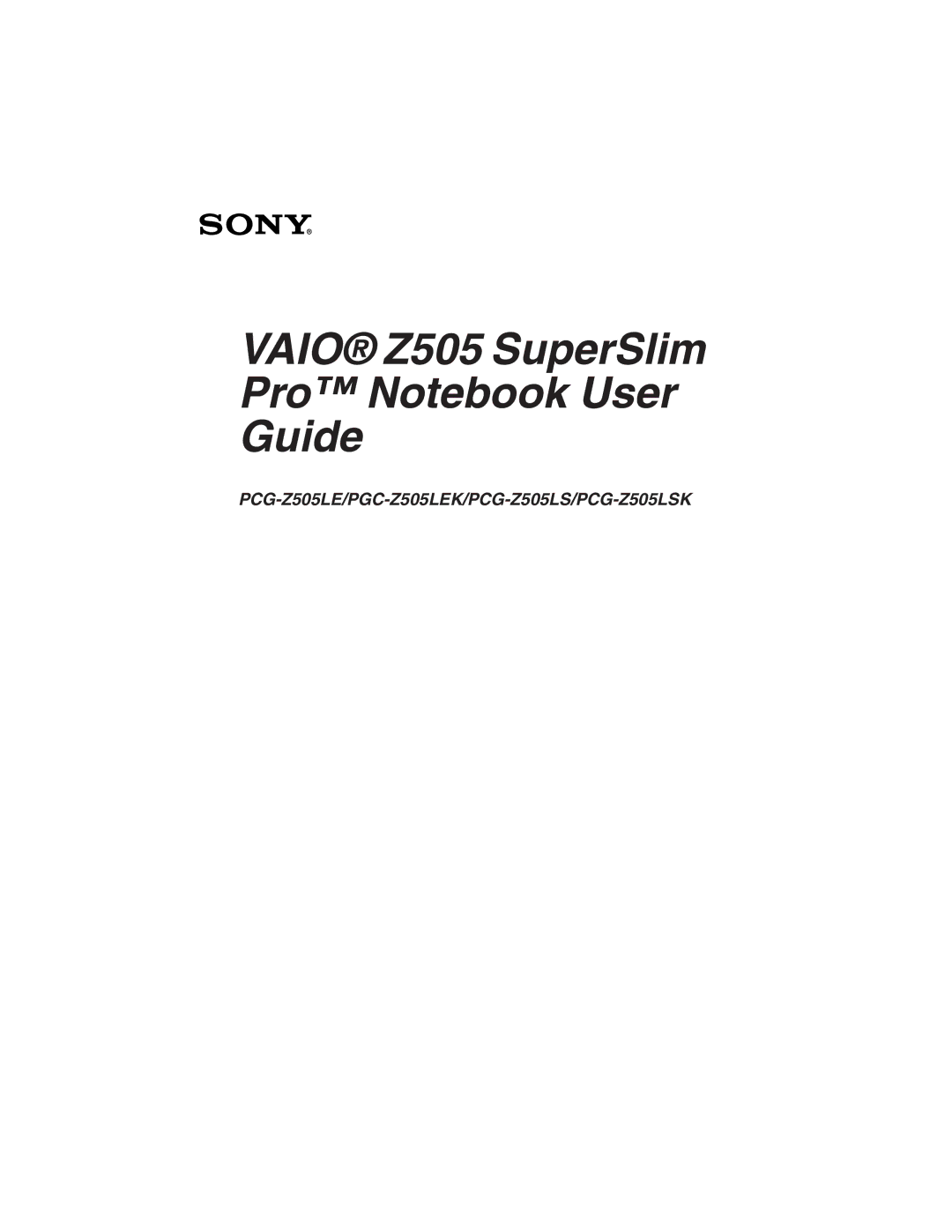 Sony PCG-Z505LSK, PCG-Z505LEK manual Vaio Z505 SuperSlim Pro Notebook User Guide 