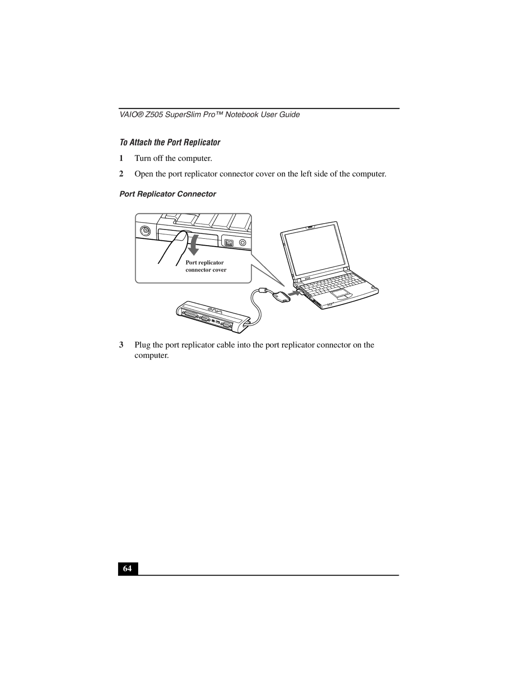 Sony PCG-Z505LSK, PCG-Z505LEK manual To Attach the Port Replicator, Port Replicator Connector 