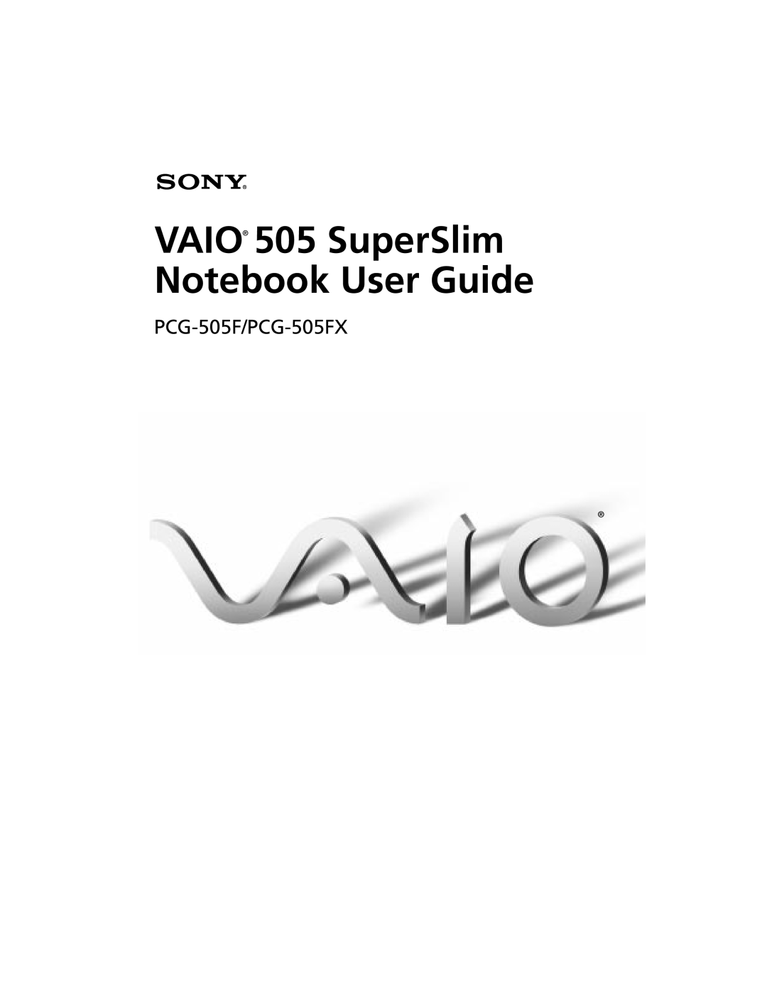 Sony PCG505FX manual PCG-505F/PCG-505FX, VAIO 505 SuperSlim Notebook User Guide 