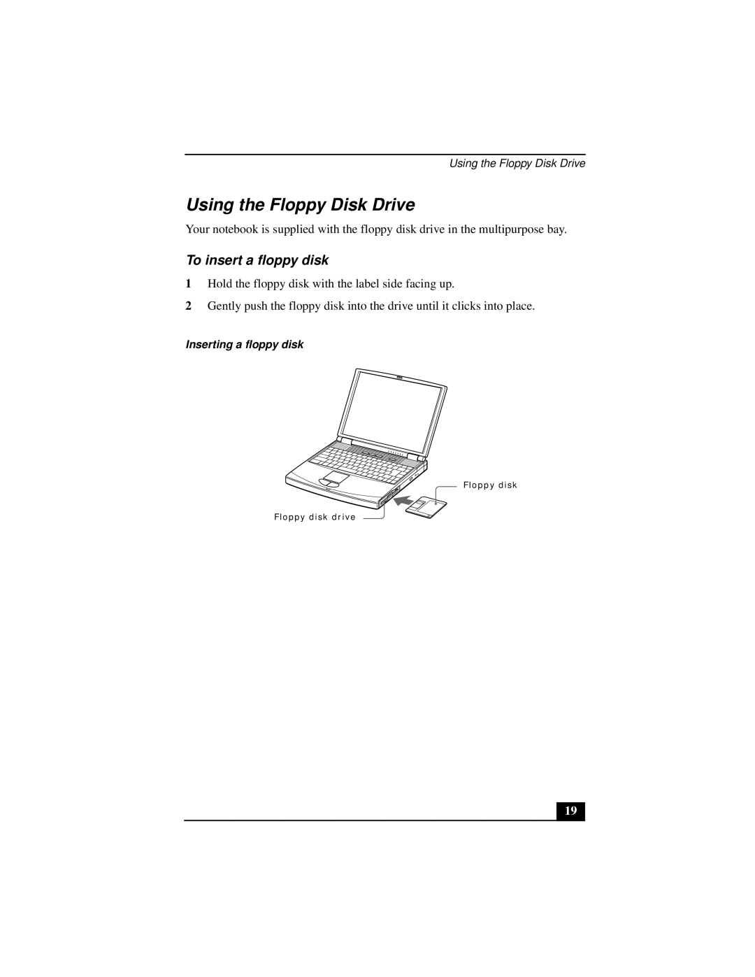 Sony PCGA-UMS1 manual Using the Floppy Disk Drive, To insert a floppy disk, Inserting a floppy disk 