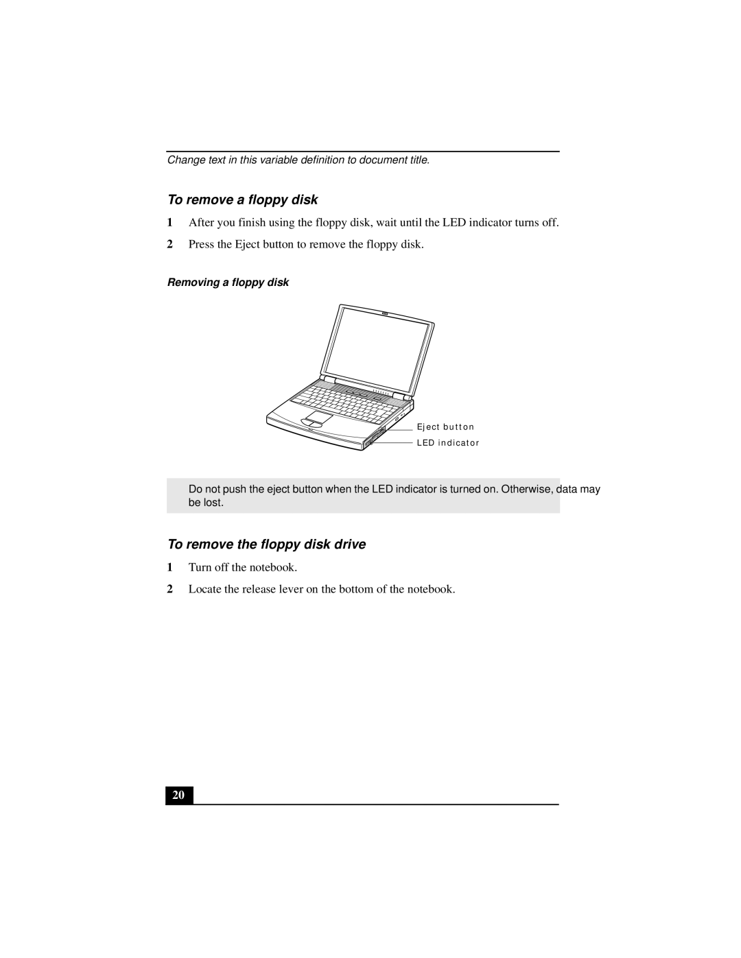 Sony PCGA-UMS1 manual To remove a floppy disk, To remove the floppy disk drive, Removing a floppy disk 