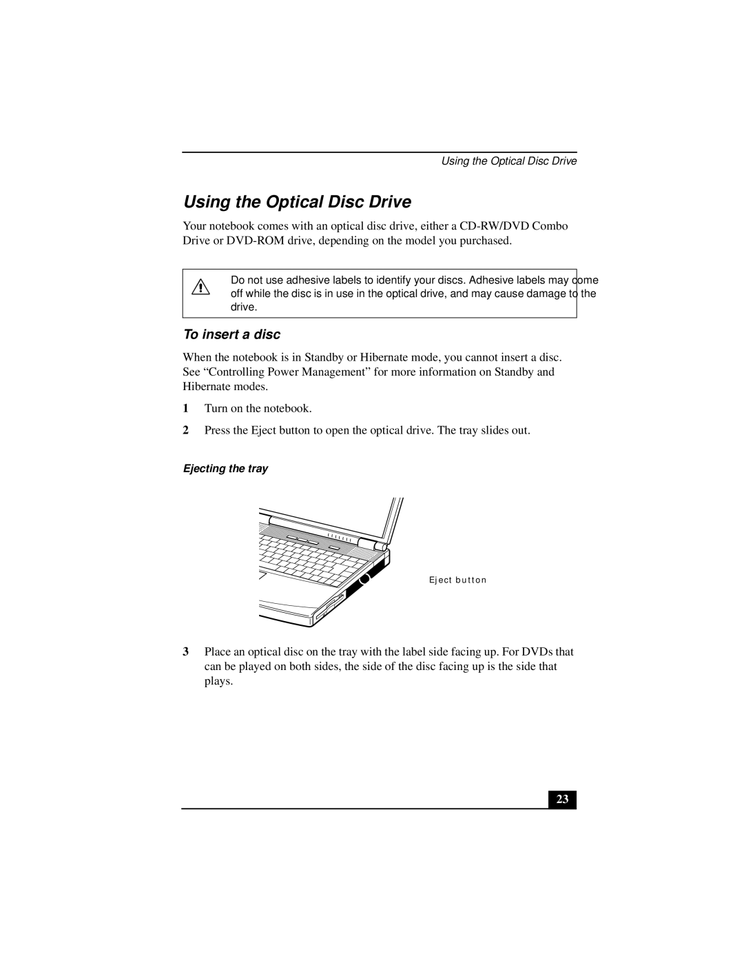 Sony PCGA-UMS1 manual Using the Optical Disc Drive, To insert a disc, Ejecting the tray 