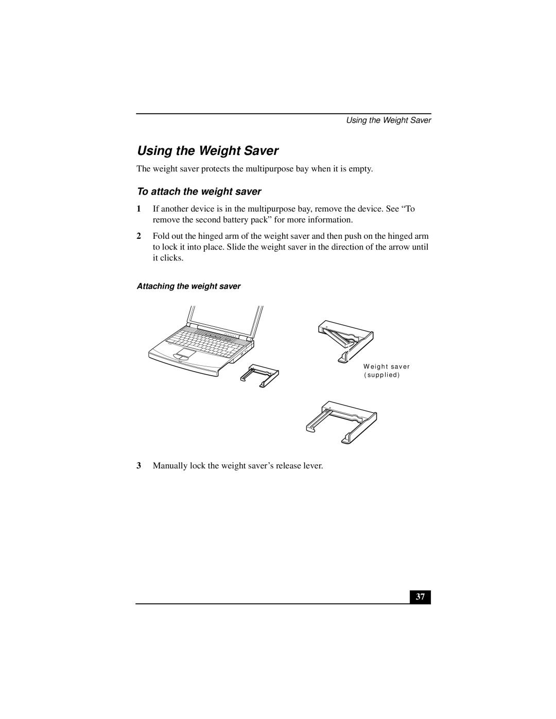 Sony PCGA-UMS1 manual Using the Weight Saver, To attach the weight saver, Attaching the weight saver 