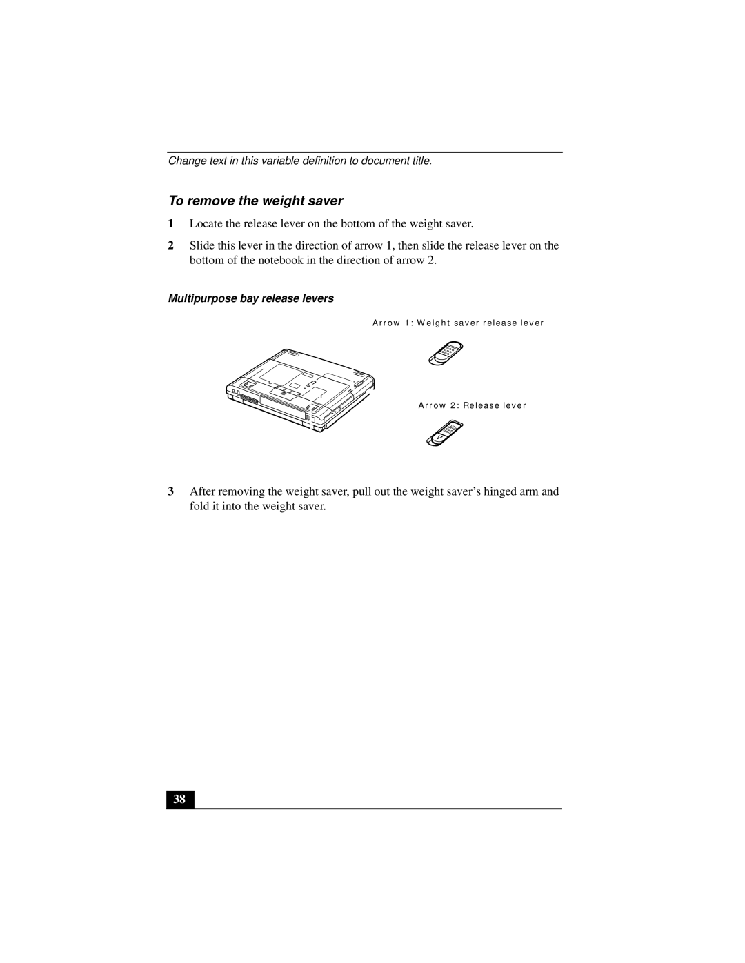 Sony PCGA-UMS1 manual To remove the weight saver 