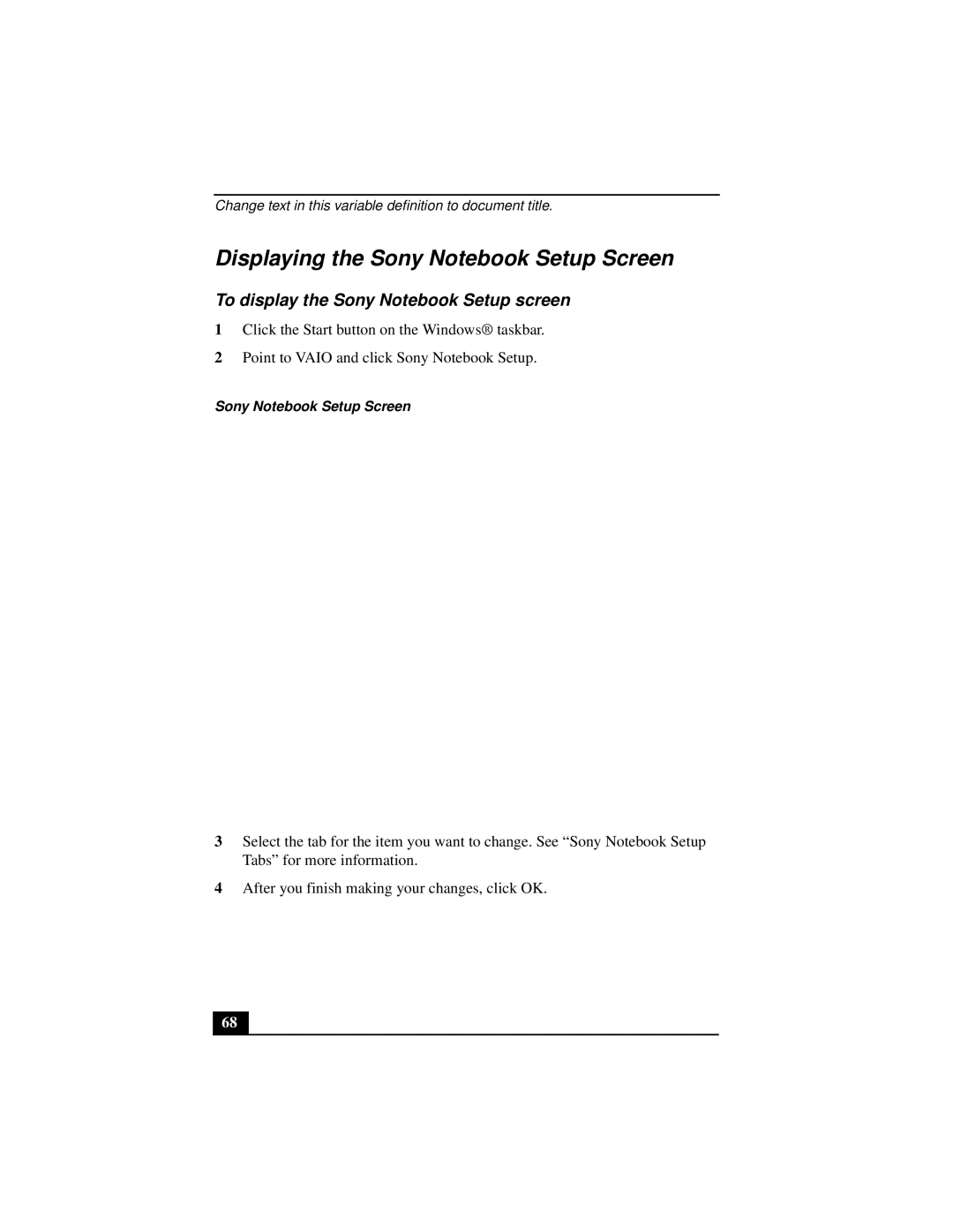 Sony PCGA-UMS1 manual Displaying the Sony Notebook Setup Screen, To display the Sony Notebook Setup screen 