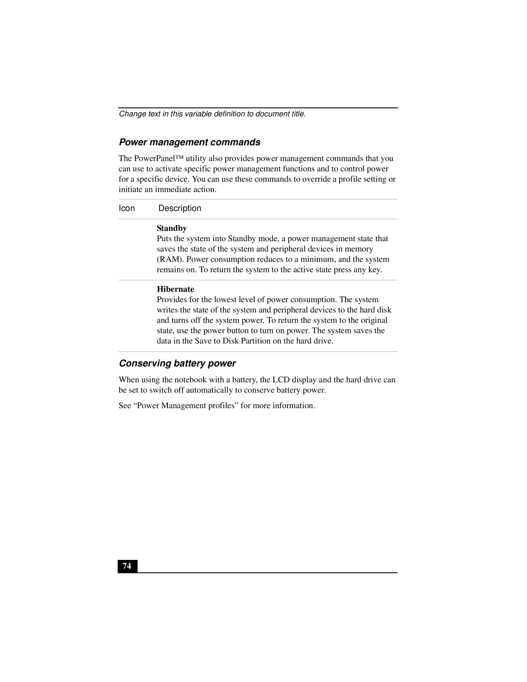 Sony PCGA-UMS1 manual Power management commands, Conserving battery power, Standby, Hibernate 