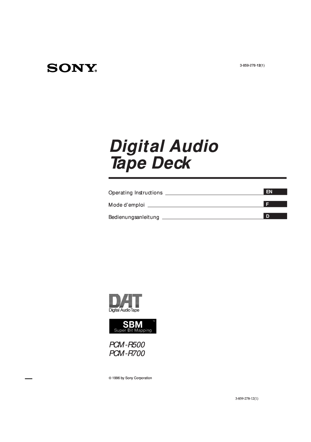 Sony manual Digital Audio Tape Deck, PCM-R500 PCM-R700, Operating Instructions, Mode d’emploi, Bedienungsanleitung 