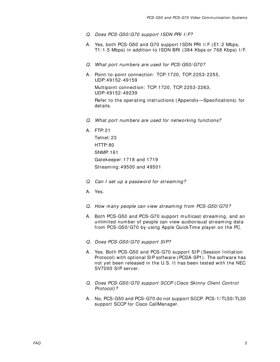 Sony PCS-G70 manual Does PCS-G50/G70 support Isdn PRI I/F?, What port numbers are used for PCS-G50/G70? 