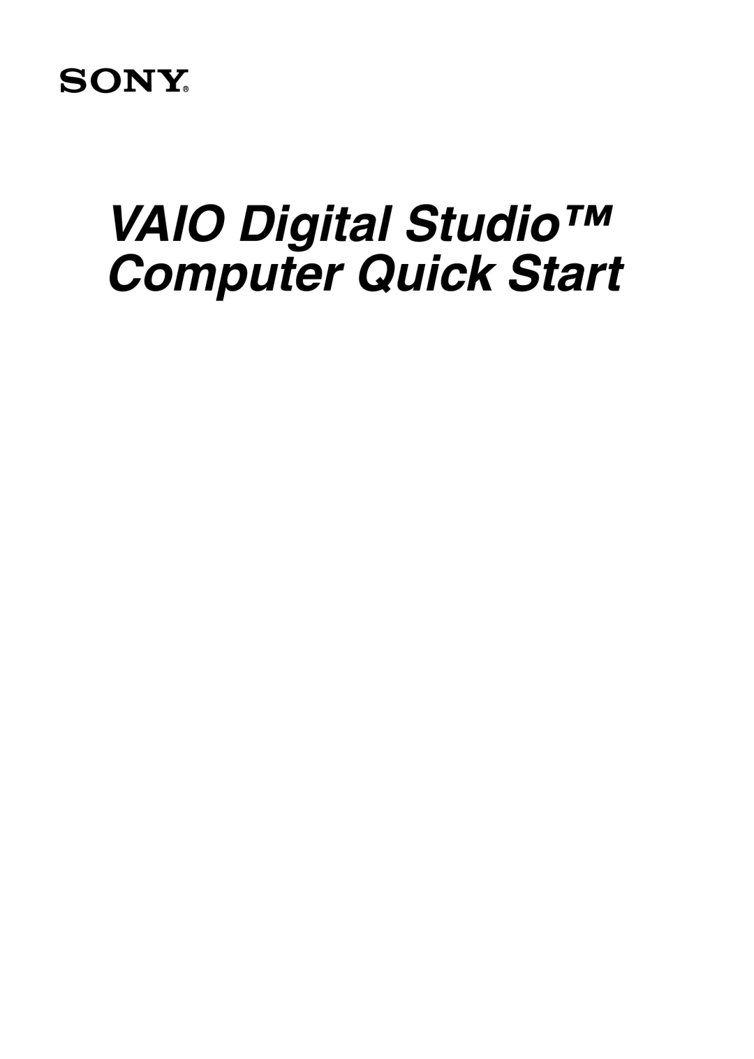 Sony PCVA-IMB4A, PCV-7762 quick start Vaio Digital Studio Computer Quick Start 