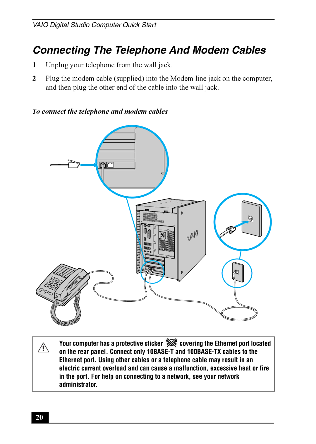 Sony PCV-7762, PCVA-IMB4A quick start Connecting The Telephone And Modem Cables, To connect the telephone and modem cables 