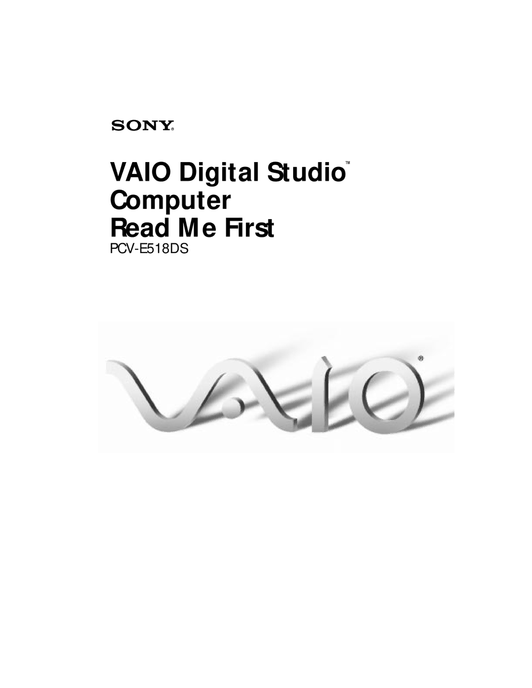 Sony PCV-E518DS manual Vaio Digital StudioTM Computer Read Me First 