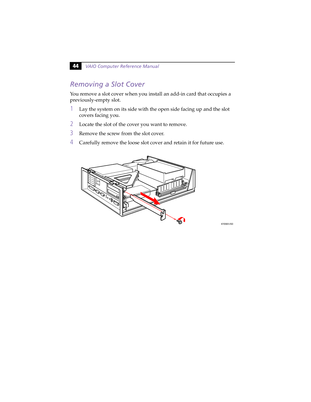 Sony PCV-L630 manual Removing a Slot Cover 