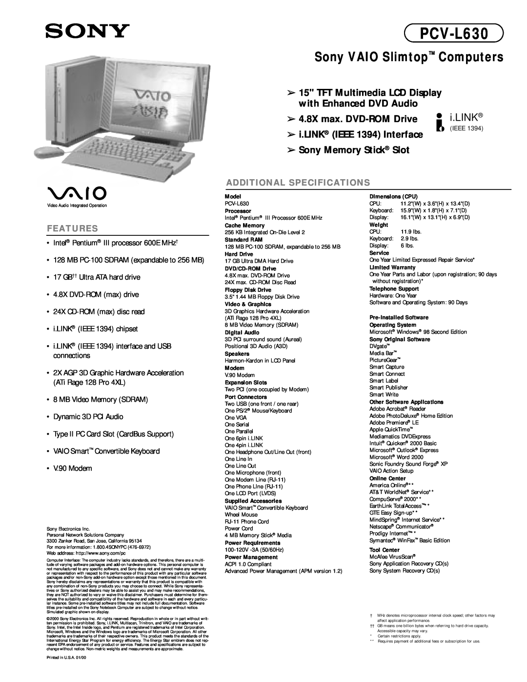 Sony PCV-L630 dimensions Sony VAIO Slimtop Computers, 4.8X max. DVD-ROM Drive i.LINK IEEE 1394 Interface, Features 