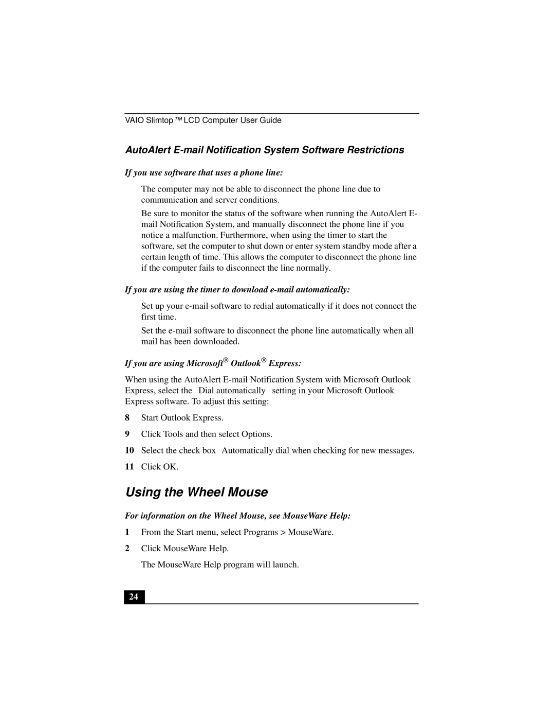 Sony PCV-L640 manual Using the Wheel Mouse, AutoAlert E-mail Notification System Software Restrictions 