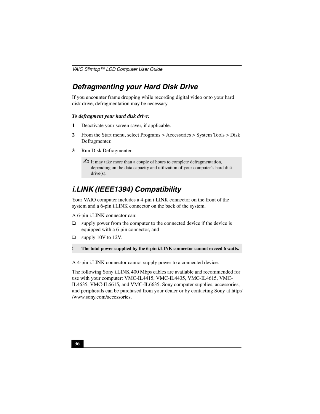 Sony PCV-L640 manual Defragmenting your Hard Disk Drive, Link IEEE1394 Compatibility, To defragment your hard disk drive 