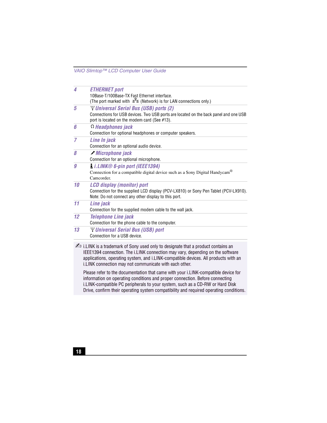 Sony PCV-LX810 manual Ethernet port, Headphones jack, Line In jack, Microphone jack, Link 6-pin port IEEE1394, Line jack 