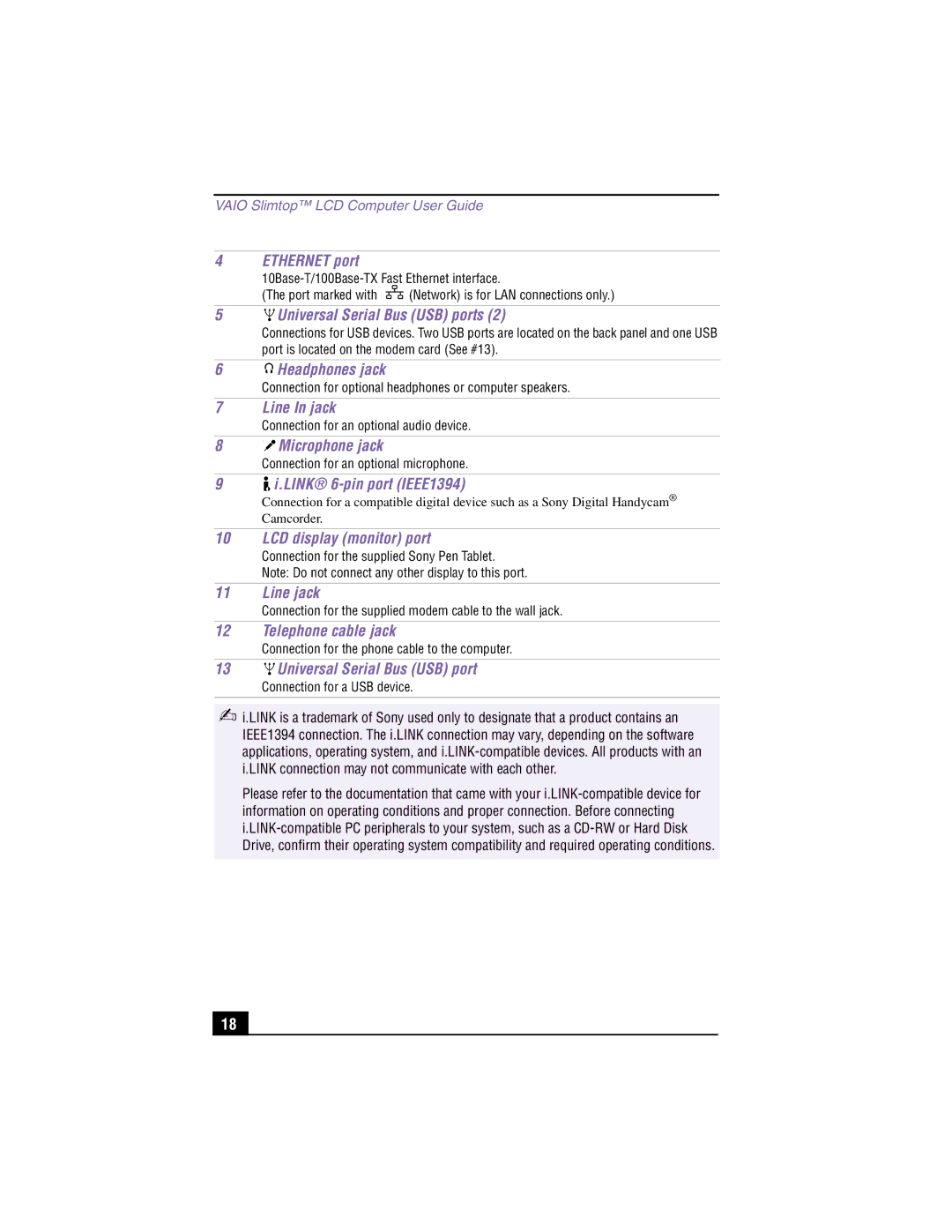 Sony PCV-LX900 manual Ethernet port, Headphones jack, Line In jack, Microphone jack, Link 6-pin port IEEE1394, Line jack 