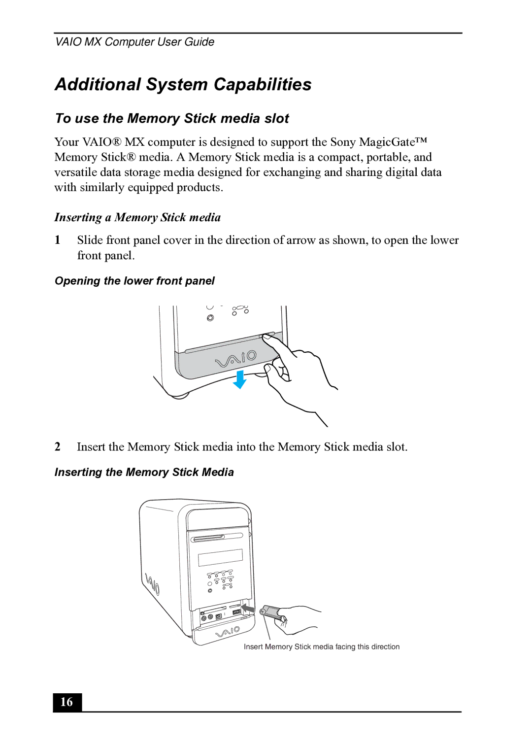 Sony PCV-MXS20 manual Additional System Capabilities, To use the Memory Stick media slot, Inserting a Memory Stick media 