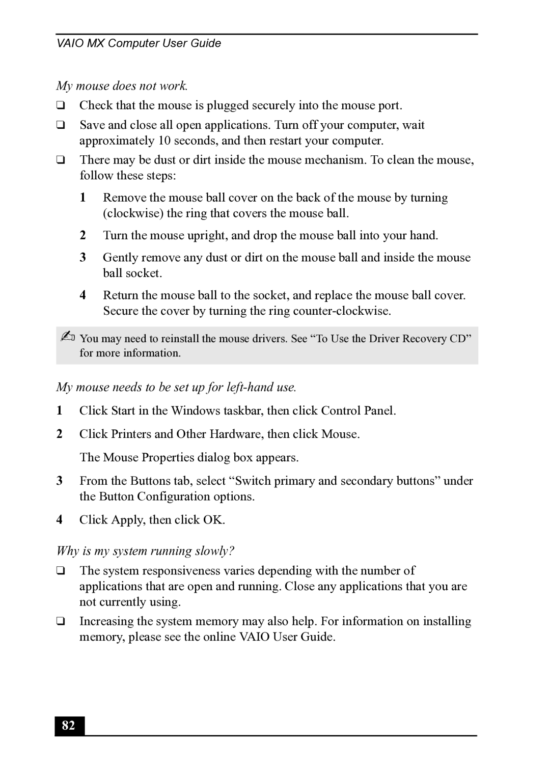 Sony PCV-MXS20 My mouse does not work, My mouse needs to be set up for left-hand use, Why is my system running slowly? 
