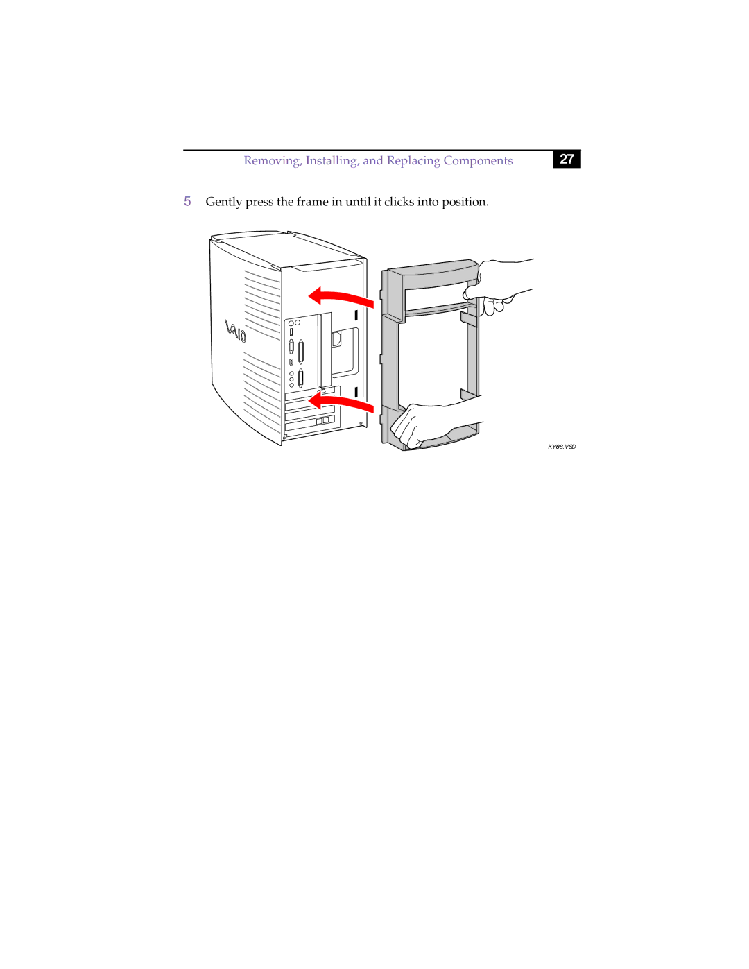 Sony PCV-R532DS manual Gently press the frame in until it clicks into position 