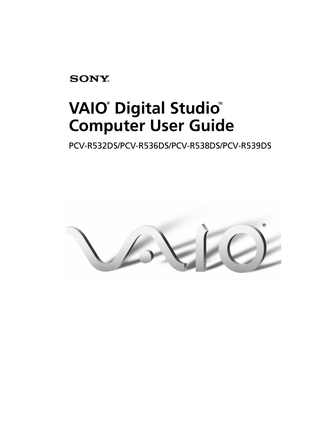 Sony PCV-R538DS, PCV-R539DS, PCV-R536DS manual Vaio Digital StudioTM Computer User Guide 