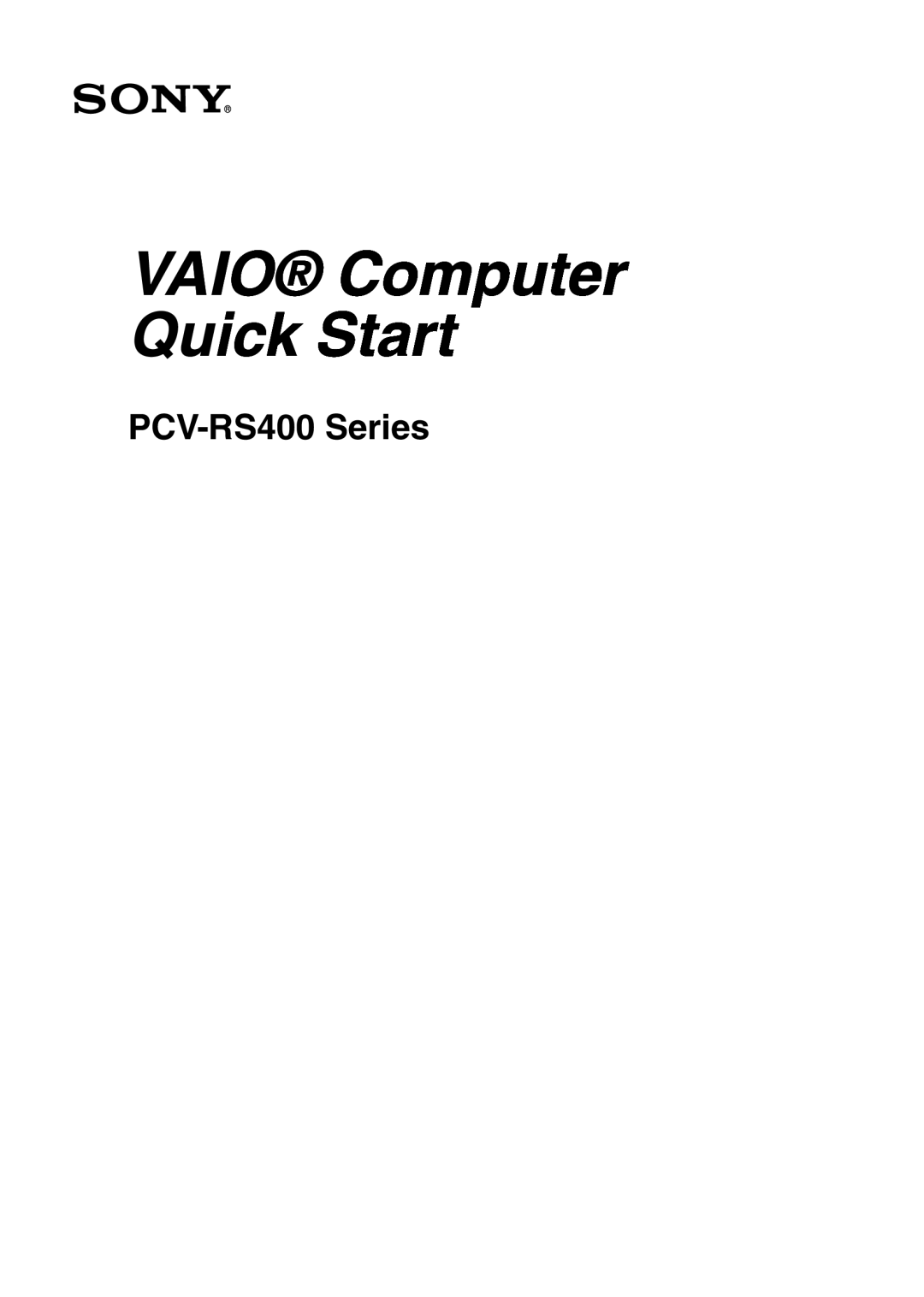 Sony PCV-RS400 quick start Vaio Computer Quick Start 