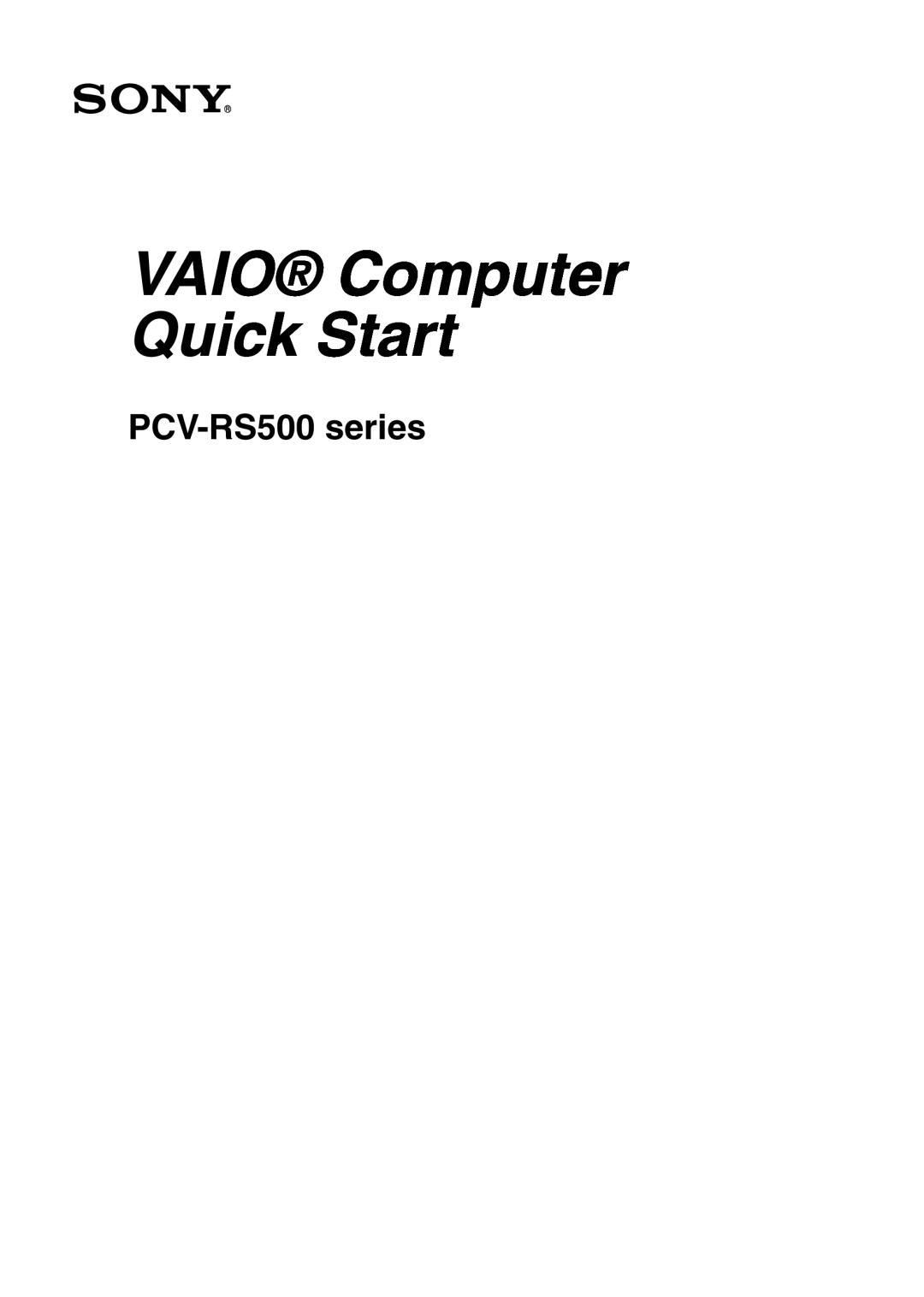 Sony PCV-RS500 quick start Vaio Computeer Quick Start 