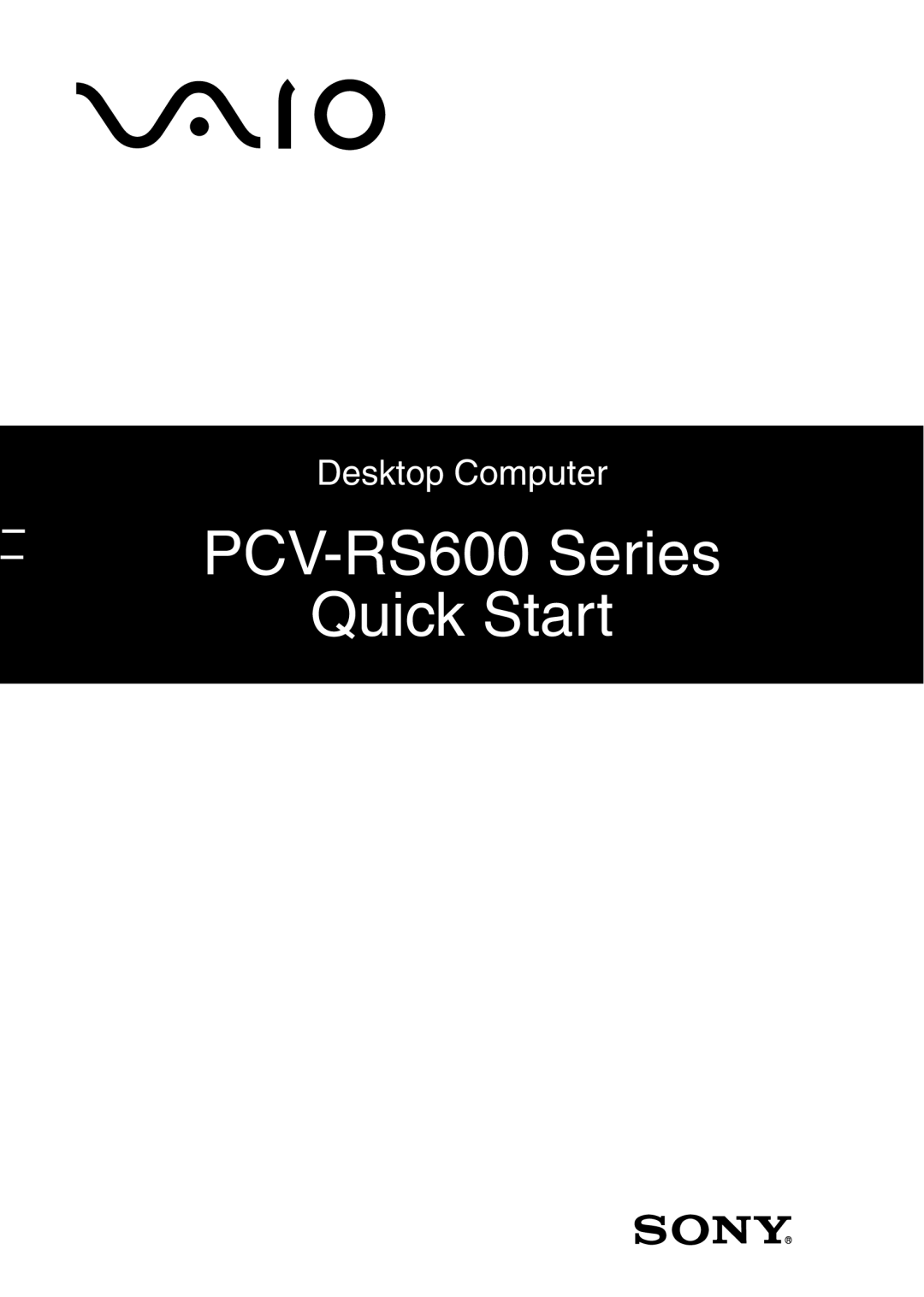 Sony quick start PCV-RS600 Series Quick Start 