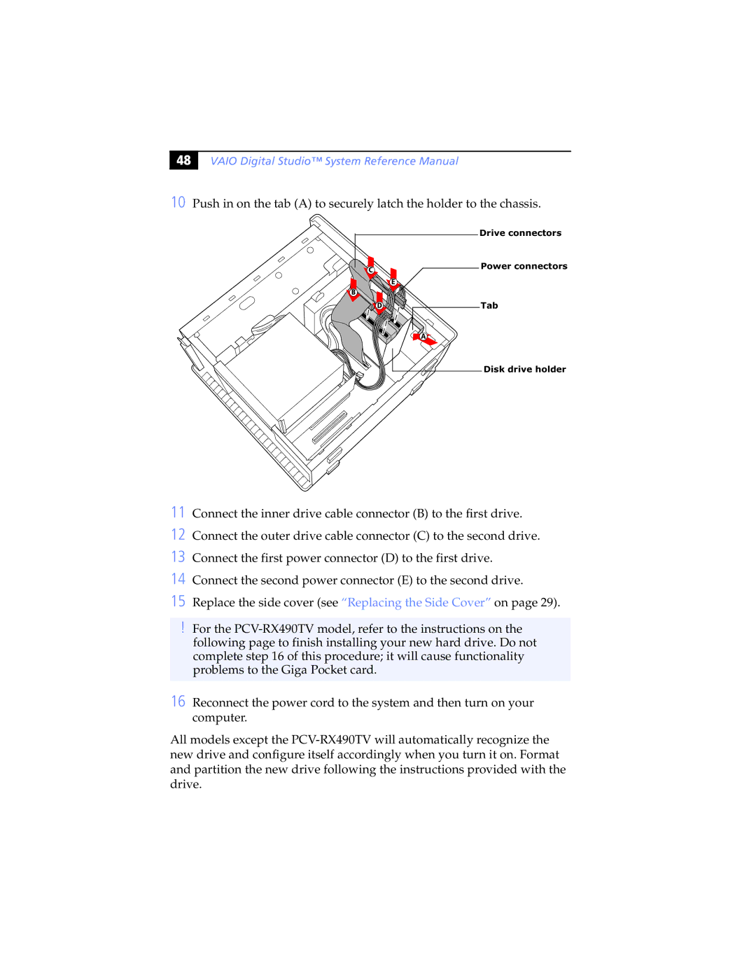 Sony PCV-RX470DS, PCV-RX462DS, PCV-RX490TV, PCV-RX480DS, PCV-RX463DS Drive connectors Power connectors Tab Disk drive holder 