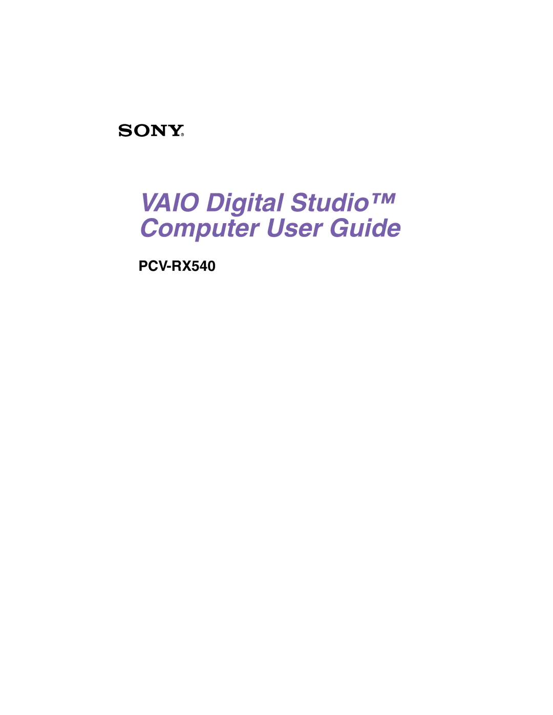 Sony PCV-RX540 manual Vaio Digital Studio Computer User Guide 