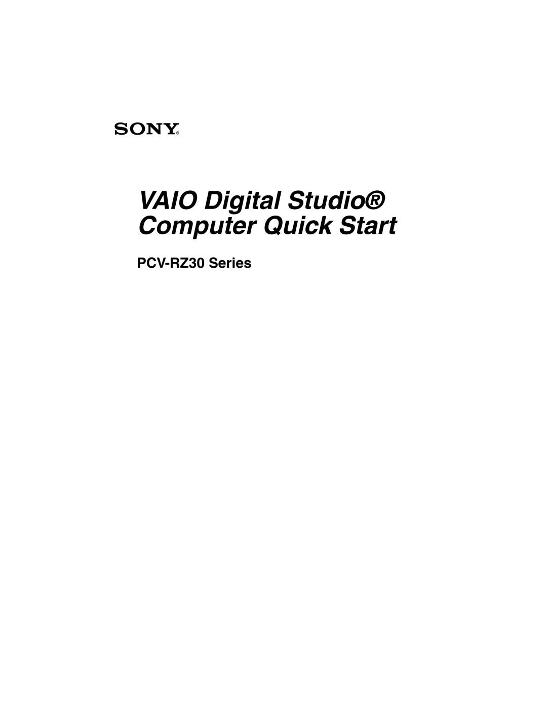 Sony PCV-RZ30 quick start Vaio Digital Studio Computer Quick Start 