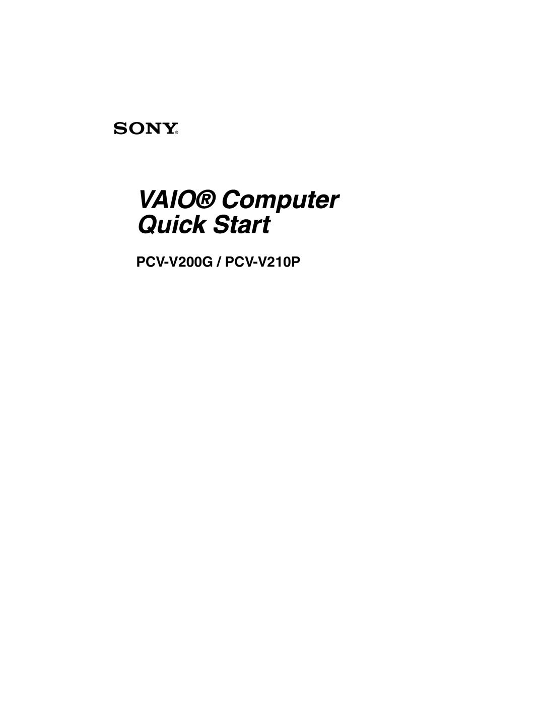 Sony PCV-V210P, PCV-V200G quick start Vaio Computeer Quick Start 