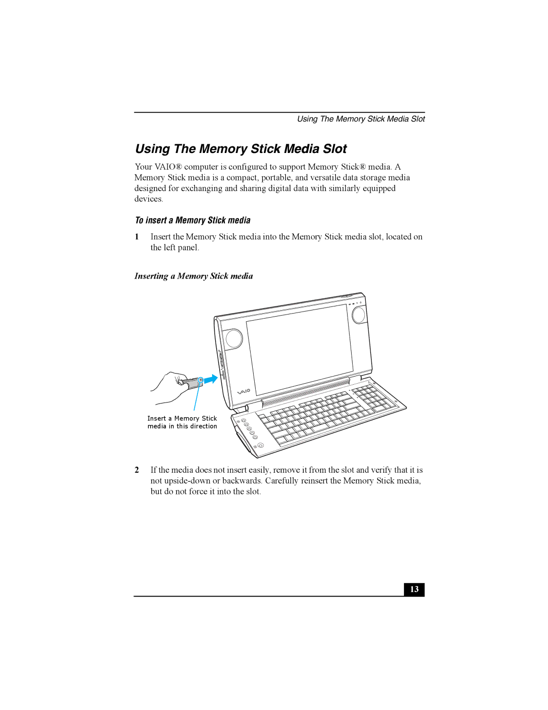 Sony PCV-W10 manual Using The Memory Stick Media Slot, To insert a Memory Stick media 