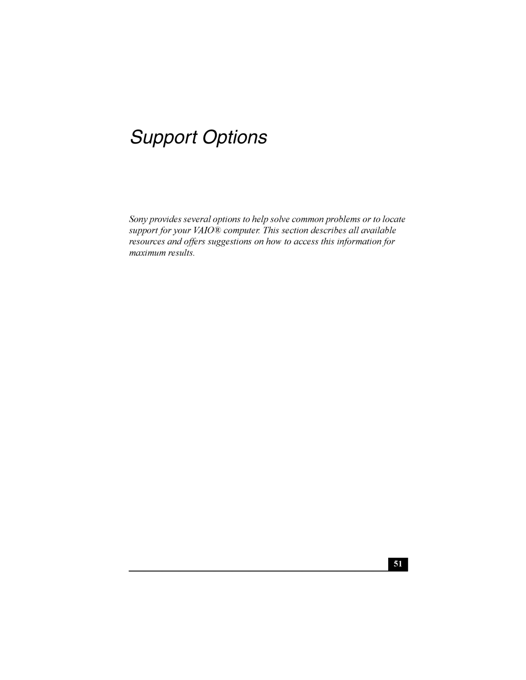 Sony PCV-W10 manual Support Options 