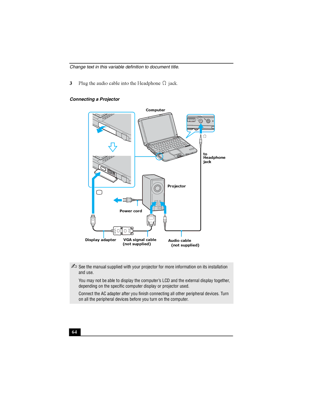 Sony Personal Computer manual Plug the audio cable into the Headphone jack 