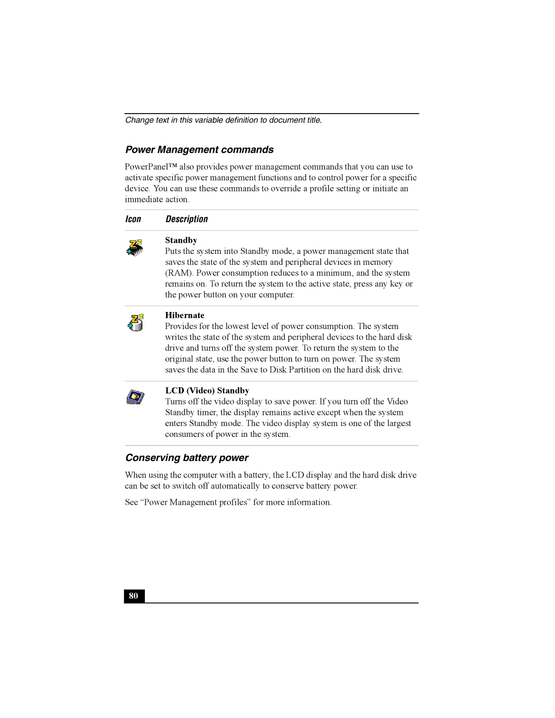 Sony Personal Computer manual Power Management commands, Conserving battery power, Hibernate, LCD Video Standby 