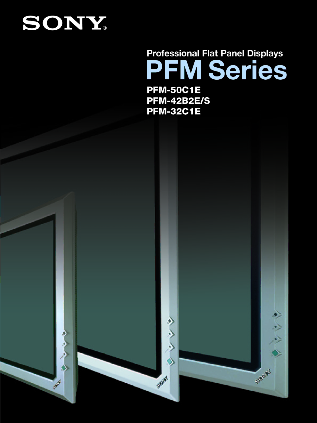 Sony PFM-42B2E/S manual PFM Series 